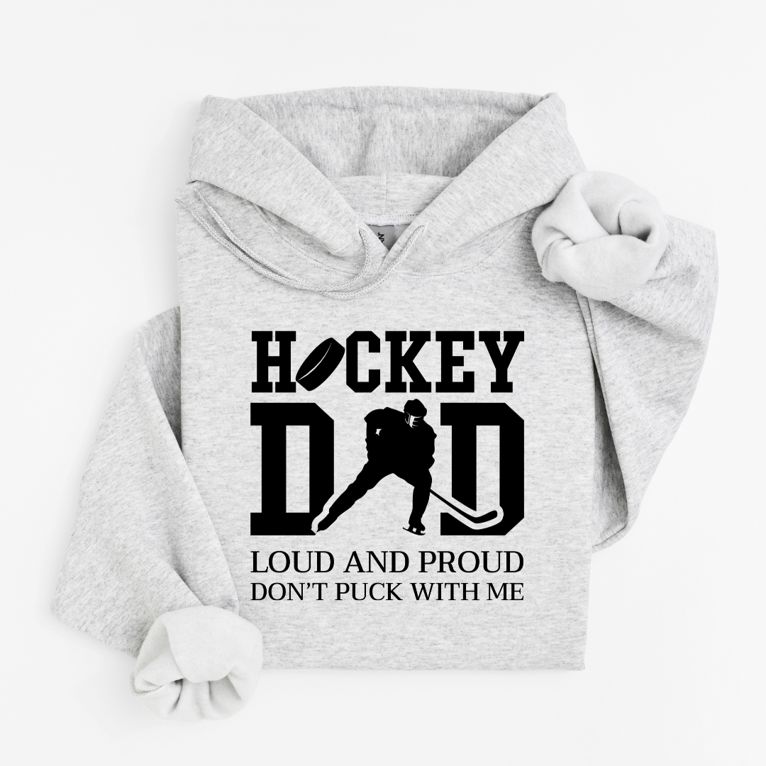 Hockey Dad Loud and Proud