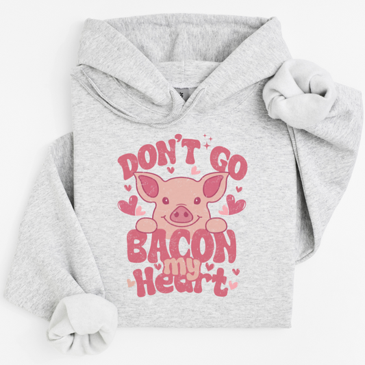 Don't go bacon my heart