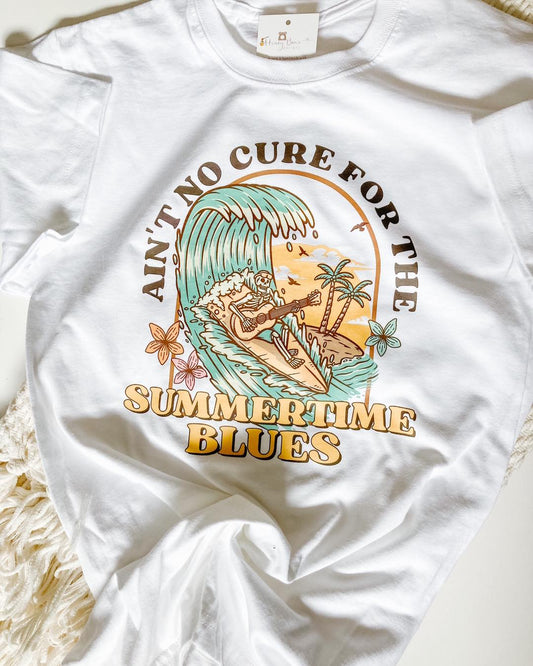 Ain't no cure for the summertime blues T-shirt