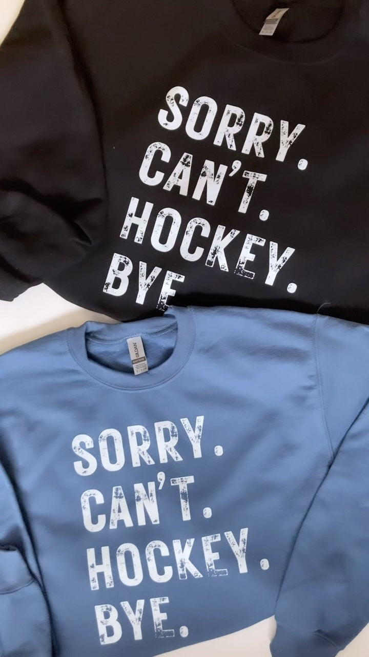 Sorry.Cant.Hockey.Bye.